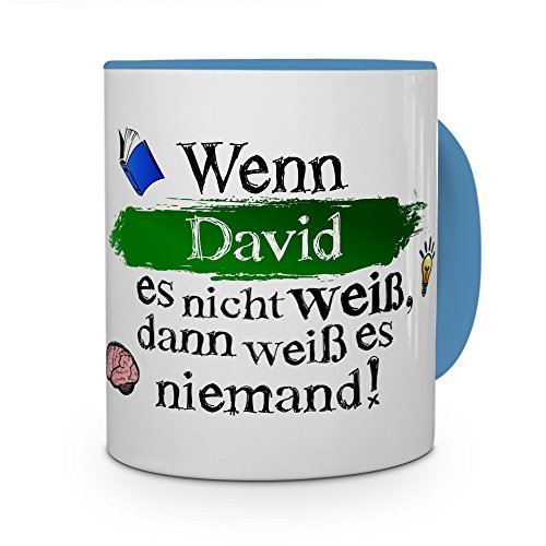 Tasse mit Namen David - Layout: Wenn David es nicht weiß, dann weiß es niemand - Namenstasse, Kaffeebecher, Mug, Becher, Kaffee-Tasse - Farbe Hellblau von printplanet