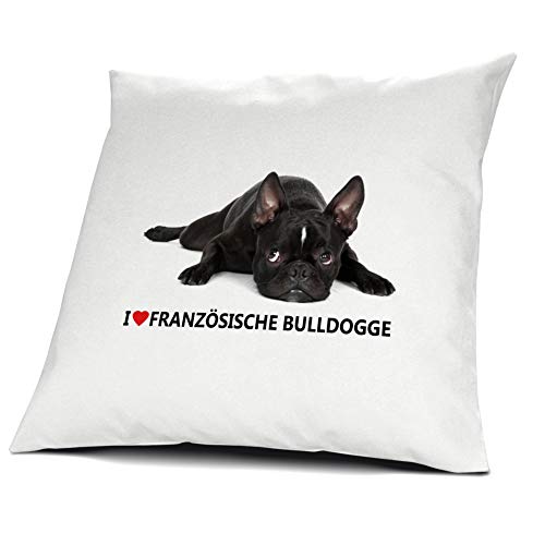 printplanet® Kopfkissen Französische Bulldogge, Kissen mit Füllung I Love Französische Bulldogge, 40 cm, 100% Baumwolle von printplanet