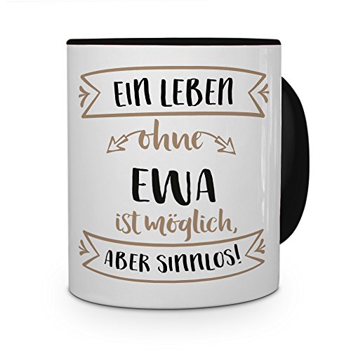 printplanet® Tasse mit Namen Ewa - Motiv Sinnlos - Namenstasse, Kaffeebecher, Mug, Becher, Kaffeetasse - Farbe Schwarz von printplanet