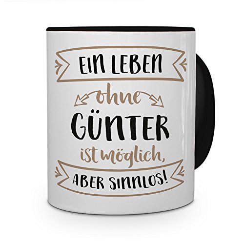 printplanet® Tasse mit Namen Günter - Motiv Sinnlos - Namenstasse, Kaffeebecher, Mug, Becher, Kaffeetasse - Farbe Schwarz von printplanet