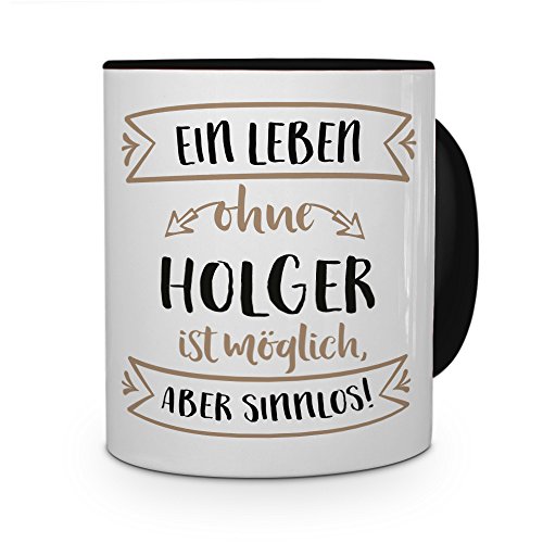 printplanet® Tasse mit Namen Holger - Motiv Sinnlos - Namenstasse, Kaffeebecher, Mug, Becher, Kaffeetasse - Farbe Schwarz von printplanet