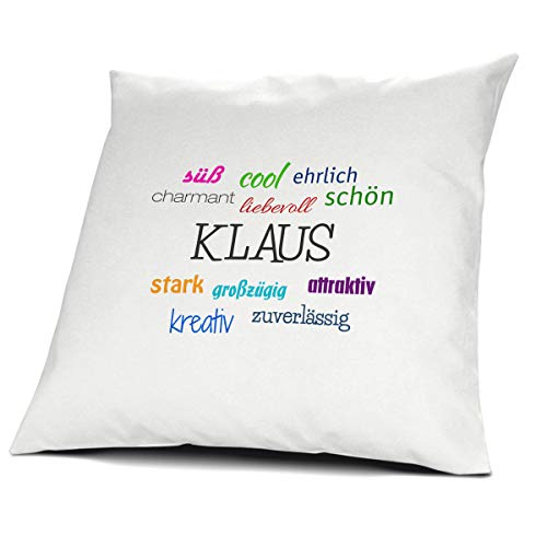 printplanet Kopfkissen mit dem Namen Klaus, Kissen mit Füllung - Positive Eigenschaften, 40 cm, 100% Baumwolle, Kuschelkissen, Liebeskissen, Namenskissen, Geschenkidee von printplanet