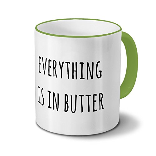 printplanet Tasse „Everything is in Butter“ Spruch - Sprüchetasse, Kaffeebecher, Mug, Becher, Kaffeetasse mit Spruch - Farbe Grün printplanet Tasse „Everything is in Butter“ Spruch - Sprüchetasse, Kaffeebecher, Mug, Becher, Kaffeetasse mit Spruch - Farbe Grün von printplanet