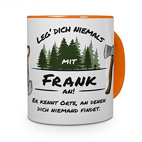 printplanet Tasse - Leg Dich Nicht mit Frank an - Namenstasse, Kaffeebecher, Mug, Becher, Kaffeetasse - Farbe Orange von printplanet