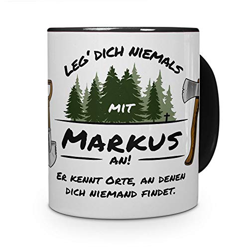 printplanet Tasse - Leg Dich Nicht mit Markus an - Namenstasse, Kaffeebecher, Mug, Becher, Kaffeetasse - Farbe Schwarz von printplanet