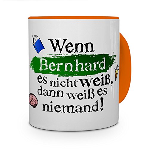 printplanet Tasse mit Namen Bernhard - Layout: Wenn Bernhard es Nicht weiß, dann weiß es niemand - Namenstasse, Kaffeebecher, Mug, Becher, Kaffee-Tasse - Farbe Orange von printplanet