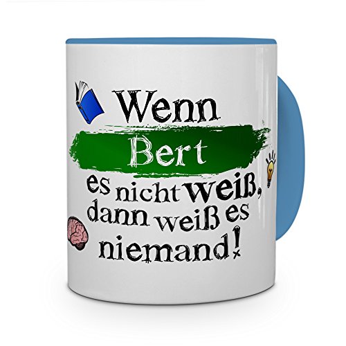 printplanet Tasse mit Namen Bert - Layout: Wenn Bert es Nicht weiß, dann weiß es niemand - Namenstasse, Kaffeebecher, Mug, Becher, Kaffee-Tasse - Farbe Hellblau von printplanet