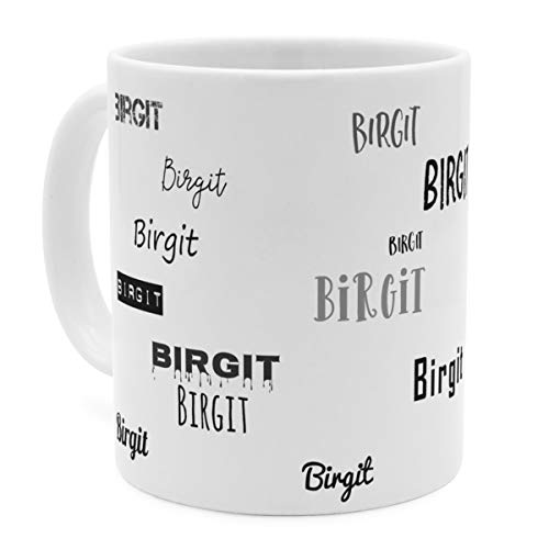 printplanet Tasse mit Namen Birgit - Motiv Schriftarten Sammlung - Namenstasse, Kaffeebecher, Mug, Becher, Kaffeetasse - Farbe Weiß von printplanet