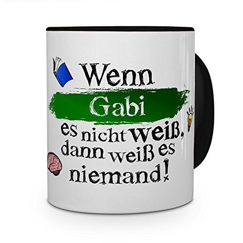 printplanet Tasse mit Namen Gabi - Layout: Wenn Gabi es Nicht weiß, dann weiß es niemand - Namenstasse, Kaffeebecher, Mug, Becher, Kaffee-Tasse - Farbe Schwarz von printplanet