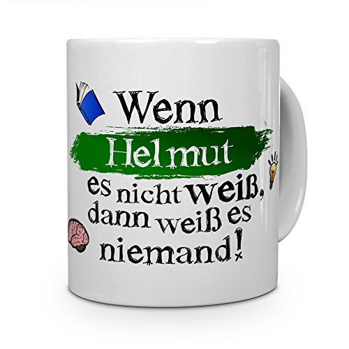 printplanet Tasse mit Namen Helmut - Layout: Wenn Helmut es Nicht weiß, dann weiß es niemand - Namenstasse, Kaffeebecher, Mug, Becher, Kaffee-Tasse - Farbe Weiß von printplanet