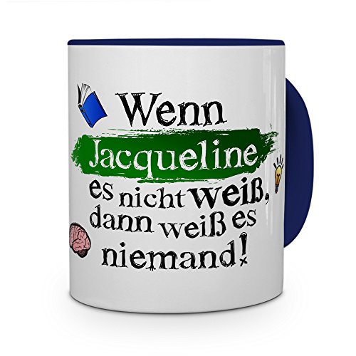 printplanet Tasse mit Namen Jacqueline - Layout: Wenn Jacqueline es Nicht weiß, dann weiß es niemand - Namenstasse, Kaffeebecher, Mug, Becher, Kaffee-Tasse - Farbe Blau printplanet Tasse mit Namen Jacqueline - Layout: Wenn Jacqueline es Nicht weiß, dann weiß es niemand - Namenstasse, Kaffeebecher, Mug, Becher, Kaffee-Tasse - Farbe Blau von printplanet
