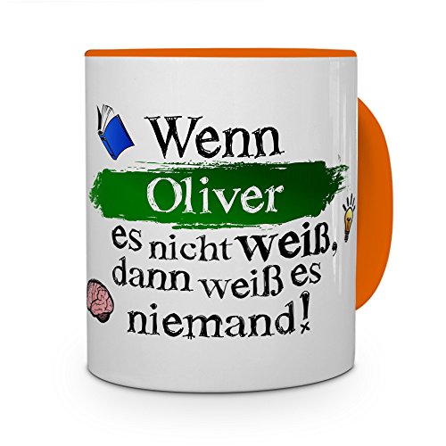 printplanet Tasse mit Namen Oliver - Layout: Wenn Oliver es Nicht weiß, dann weiß es niemand - Namenstasse, Kaffeebecher, Mug, Becher, Kaffee-Tasse - Farbe Orange von printplanet