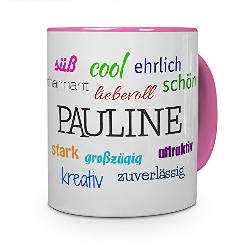 printplanet Tasse mit Namen Pauline - Positive Eigenschaften von Pauline - Namenstasse, Kaffeebecher, Mug, Becher, Kaffeetasse - Farbe Rosa von printplanet