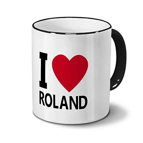 Tasse mit Namen Roland - Motiv I Love Roland - Namenstasse, Kaffeebecher, Mug, Becher, Kaffeetasse - Farbe Schwarz von printplanet