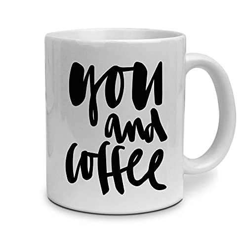 printplanet Tasse mit Spruch: You and Coffee - beidseitig Bedruckt - Kaffeebecher, Mug, Becher, Kaffeetasse - Farbe Weiß von printplanet