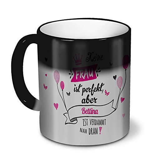 printplanet Zaubertasse mit Namen Bettina - Magic Mug mit Design Nicht Perfekt, Aber. - Zauberbecher, magische Kaffeetasse von printplanet