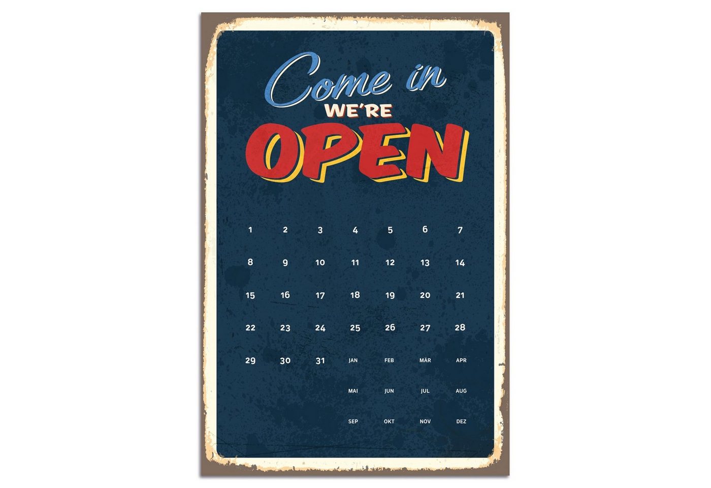 queence Metallschild Come in we're open - Kalender - Blechschild - Stahlschild, 30x45x0,1 cm von queence