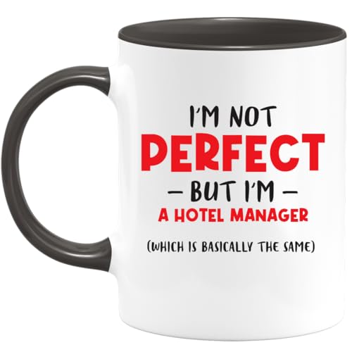 quotedazur - Mug Ich Bin Nicht Perfekt, Aber Ich Bin Ein Hotelmanager (Was Im Grunde Dasselbe Ist) - Lustiges Geschenk Für Hoteliers, Berufsanfänger Und Dankbarkeitsevents von quotedazur