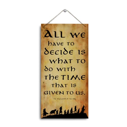 Inspirierendes Holzschild, Aufschrift "All We Have to Decide is What to Do with the Time That is Given to Us", dekoratives Wandschild, Holzschild, Zuhause, Schlafzimmer, Wohnzimmer, Dekoration, von rdejxgvl