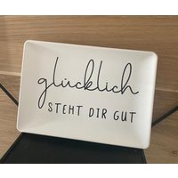 Tablett Mit Spruch - ‚Glücklich Steht Dir Gut' | Geschenk Für Freundin Deko Badezimmer & Flur Zu Jedem Anlass Kleinigkeit von schenkdesign
