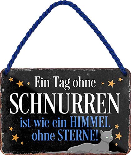 Blechschild Lustiger Spruch “Ein Tag ohne Schnurren ist wie ein Himme ohne Sterne!” Deko Schild Geschenkidee für Katzen Fans 18x12 cm von schilderkreis24