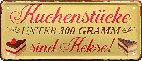 Blechschild Lustiger Spruch “Kuchenstücke unter 300 Gramm Kekse“ Deko Küche Metallschild Eingang Tür Humor Kuchen Essen Witziges Geschenk zum Geburtstag oder Weihnachten 28x12 cm von schilderkreis24