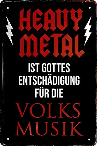 Blechschild Lustiger Spruch: ”Heavy Metal ist Gottes Entschädigung für die Volks Musik“ Deko Schild Metallschild Tür Geschenk zum Geburtstag oder Weihnachten 20x30 cm von schilderkreis24