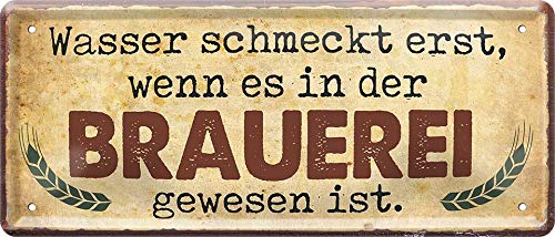 Blechschilder Bier lustiger Spruch: “Wasser schmeckt erst, wenn es in der Brauerei gewesen ist.” Deko Schild für Bar Theke oder Pub Geschenkidee 28x12 cm von schilderkreis24
