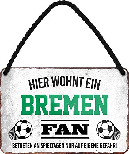 Blechschilder Hier wohnt EIN Bremen Fan/Offizieller Bremen Fan/Ich Bin Bremen Fan Deko Metallschild Schild Artikel Geschenk zum Geburtstag oder Weihnachten (Weiß (18x12)) von schilderkreis24