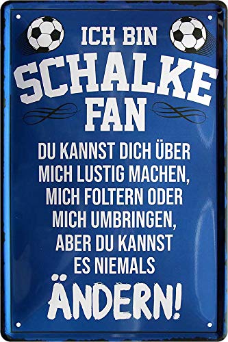 Blechschilder ICH Bin Schalke Fan Metall Schild für Fußball Begeisterte Deko Geschenkidee 20x30 cm von schilderkreis24