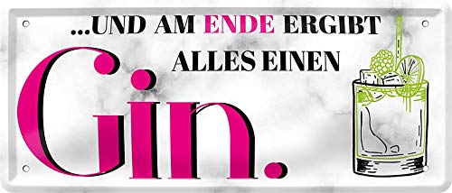 Blechschilder Lustiger Alkohol Gin Trink Spruch: “UND AM Ende ERGIBT Alles EINEN Gin.” Deko Humor Türschild Metallschild Schild Witziges Geschenk zum Geburtstag oder Weihnachten 28x12 cm von schilderkreis24