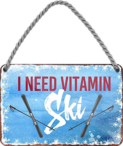 Blechschilder Lustiger Ski Spruch “I Need Vitamin SKI“ Deko Hängeschild Tür Gebirge Reise Österreich Ski Metallschild Schild Witziges Geschenk zum Geburtstag oder Weihnachten 18x12 cm von schilderkreis24