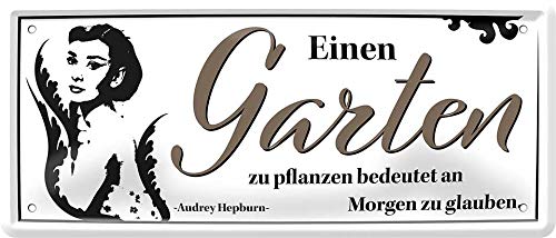 Blechschilder Lustiger Spruch “Einen Garten zu Pflanzen bedeutet an Morgen zu glauben Audrey Hepburn“ Deko Hauseingang Schild Tür Witziges Geschenk zum Geburtstag oder Weihnachten 28x12 cm Blechschilder Lustiger Spruch “Einen Garten zu Pflanzen bedeutet an Morgen zu glauben Audrey Hepburn“ Deko Hauseingang Schild Tür Witziges Geschenk zum Geburtstag oder Weihnachten 28x12 cm von schilderkreis24