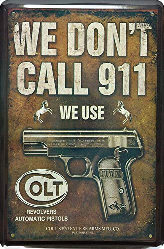 Blechschilder Lustiger Spruch “We Don't Call 911 We use Revolvers Auomatic Pistols“ Gewehr Pistole Deko Metallschild Türschild Humor Schild Geschenkidee 20x30 cm von schilderkreis24