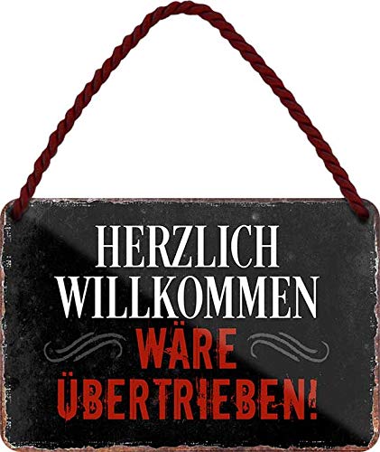 Blechschilder Lustiger Spruch: ”HERZLICH WILLKOMMEN WÄRE ÜBERTRIEBEN!“ Deko Hängeschild Hauseingang Eingang Humor Tür Schild Witziges Geschenk zum Geburtstag oder Weihnachten 18x12 cm Blechschilder Lustiger Spruch: ”HERZLICH WILLKOMMEN WÄRE ÜBERTRIEBEN!“ Deko Hängeschild Hauseingang Eingang Humor Tür Schild Witziges Geschenk zum Geburtstag oder Weihnachten 18x12 cm von schilderkreis24