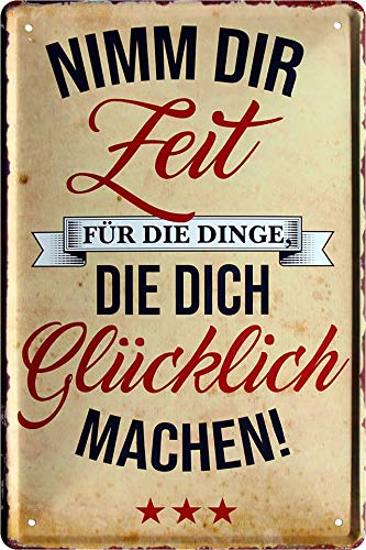 Blechschilder Spruch ”Nimm dir Zeit für die Dinge, die Dich .“ Deko Schild Metallschild Hauseingang Nachdenken Motivation Leben Glück Weisheit Tür Geschenk zum Geburtstag oder Weihnachten 20x30 cm von schilderkreis24