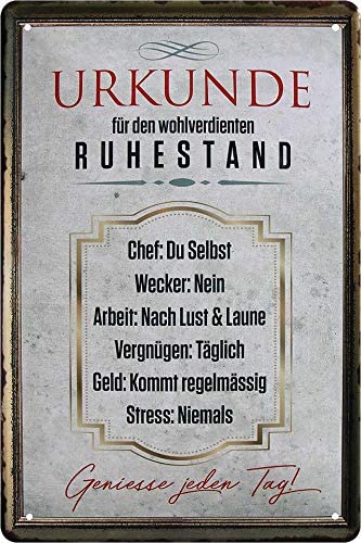 Blechschilder Spruch ”Urkunde für den wohlverdienten Ruhestand“ Deko Schild Metallschild Hauseingang Tür Geschenkidee Arbeit Abschiedsgeschenk Rente Pension 20x30 von schilderkreis24