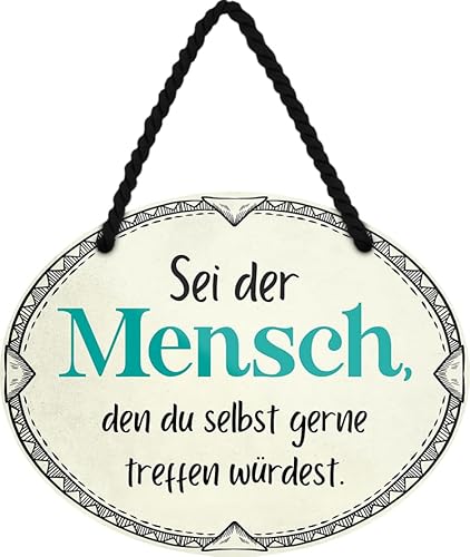 schilderkreis24 - Blechschild 18x14 cm - "Sei der Mensch, den du selbst gerne treffen würdest" - Inspirierende Wanddekoration von schilderkreis24