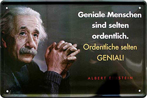 Blechschilder Lustiger Albert Einstein Spruch “GENIALE Menschen SIND SELTEN ORDENTLICH. ORDENTLICHE SELTEN GENIAL.” Deko Metallschild Schild Witzige Geschenkidee 20x30 cm von schilderkreis24