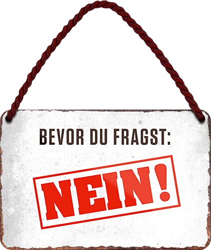 schilderkreis24 – Blechschild Lustiger Spruch “Bevor du fragst: Nein!“ Deko Spaß Schild Vintage Retro Humor Witzige Geschenkidee Geburtstag Weihnachten 18x12 cm von schilderkreis24