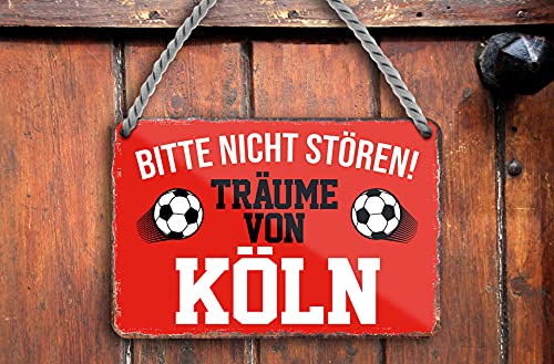 schilderkreis24 – Blechschild Lustiger Spruch “Bitte Nicht stören Träume von Köln“ Deko Garage Artikel Sport Verein Geschenkidee Club Weihnachten Fußball Fan Liebhaber Begeisterte 18x12 cm von schilderkreis24