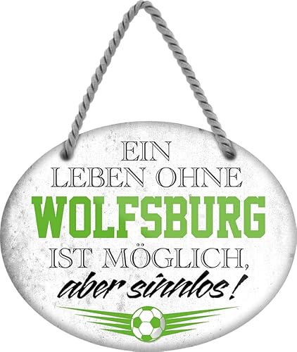 schilderkreis24 – Blechschild Lustiger Spruch Deko Artikel Sport Verein Geschenkidee Männer Club Fußball (Ein Leben ohne Wolfsburg ist Sinnlos 18x14cm) von schilderkreis24