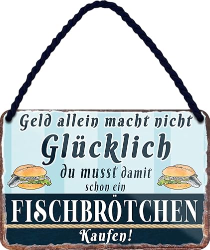 schilderkreis24 – Blechschild Lustiger Spruch “Geld allein macht nicht Glücklich..Fischbrötchen“ Deko Geschenkidee Mann Frau 18x12cm von schilderkreis24