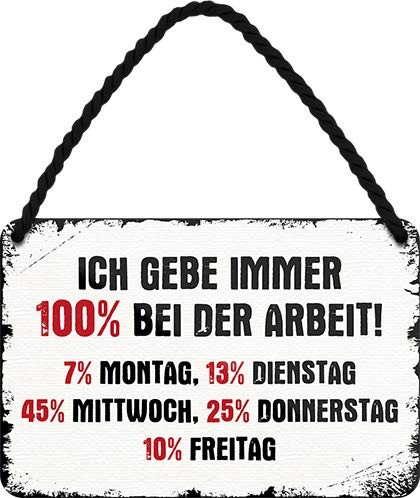 schilderkreis24 - Blechschild Lustiger Spruch ”Ich gebe immer 100% bei der Arbeit!“ Deko Hängeschild Humor Büro Betrieb Geschenkidee Arbeitskollegen Arbeitskolleginnen 18x12 cm schilderkreis24 - Blechschild Lustiger Spruch ”Ich gebe immer 100% bei der Arbeit!“ Deko Hängeschild Humor Büro Betrieb Geschenkidee Arbeitskollegen Arbeitskolleginnen 18x12 cm von schilderkreis24