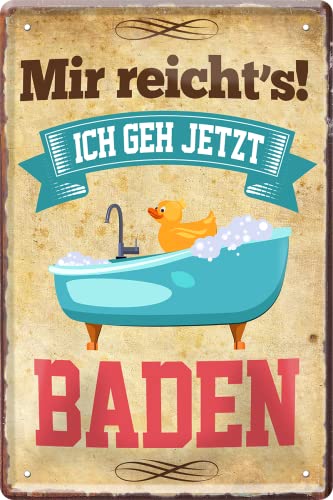 schilderkreis24 – Blechschild Lustiger Spruch “Mir reicht's ich GEH jetzt Baden“ Deko Toilette Bad Klo Humor Spaß witzige Geschenkidee Geburtstag Weihnachten 20x30 cm von schilderkreis24