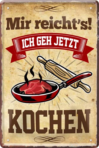 schilderkreis24 – Blechschild Lustiger Spruch “Mir reicht's ich GEH jetzt Kochen“ Deko Schild Metallschild BBQ Grill Geschenkidee Witziges Geschenk für Garten Terrasse Balkon Küche 20x30 cm von schilderkreis24