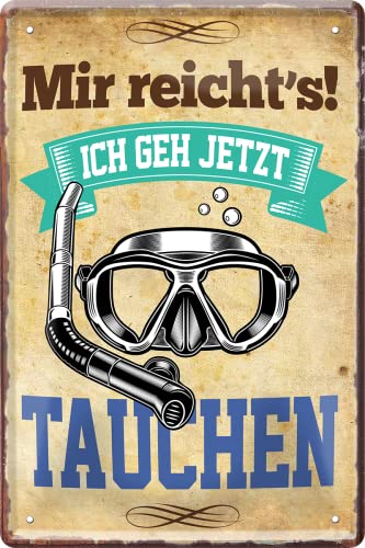 schilderkreis24 – Blechschild Lustiger Spruch “Mir reichts ich jetzt TAUCHEN“ Deko tauchen Strand Diver Meer Humor Wasser Sport Geschenkidee Geburtstag Weihnachten 20x30 cm von schilderkreis24