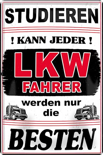 schilderkreis24 Blechschilder Kollektion 20x30cm – „Studieren kann jeder, werden nur die Besten“ – Humorvolle Berufe-Sprüche für verschiedene Handwerke und Berufe (LKW Fahrer) von schilderkreis24