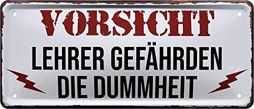 schilderkreis24 - Blechschild Lustiger Spruch “Vorsicht Lehrer GEFÄHRDEN DIE .“ Deko Schild Metallschild Hauseingang Geschenkidee Tür Humor Witziges Geschenk zum Geburtstag oder Weihnachten 28x12 cm von schilderkreis24