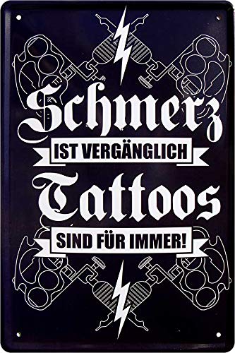 schilderkreis24 - Blechschild Lustiger Tattoo Spruch: ”Schmerz ist vergänglich Tattoos sind für Immer“ Deko Schild Metallschild Tätowierung Tür 20x30 cm von schilderkreis24